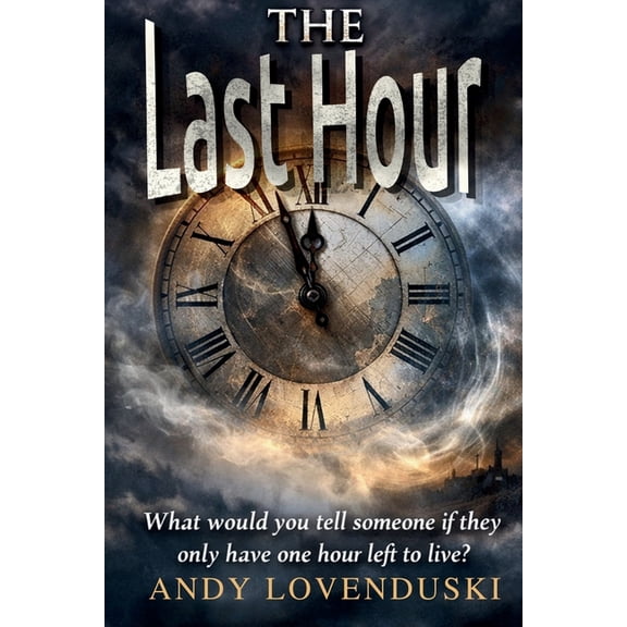 The Last Hour, (Paperback)