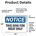 thumbnail image 2 of (2 Pack) This Sink For Meat Only OSHA Notice Sign 14 Inch X 10 Inch Vinyl Label Decal Sticker Weather Resistant, UV Protected for Workplace, Business, and Construction Site, Made in the, 2 of 7