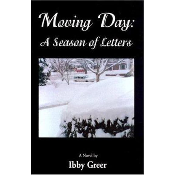 Pre-Owned Moving Day: A Season of Letters : A Novel (Hardcover) 1556181906 9781556181900