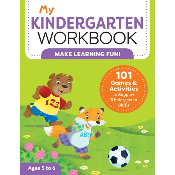 My Workbooks My Kindergarten Workbook 101 Games and Activities to