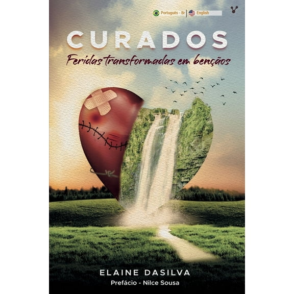 Curados feridas transformadas em benos (Paperback)
