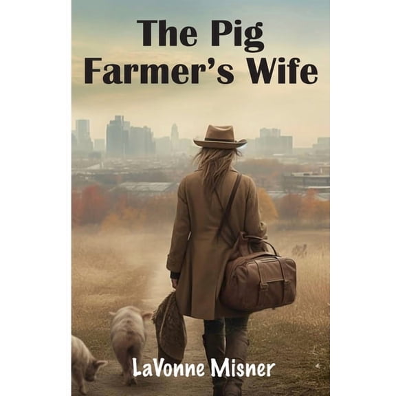 The Pig Farmer's Wife, (Paperback)