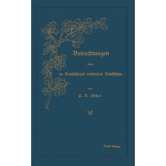 Betrachtungen Eines in Deutschland Reisenden Deutschen, (Paperback)