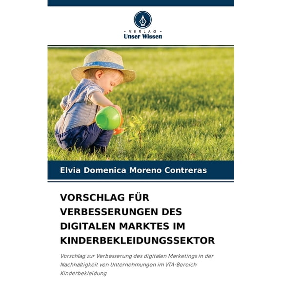 Vorschlag Für Verbesserungen Des Digitalen Marktes Im Kinderbekleidungssektor (Paperback)