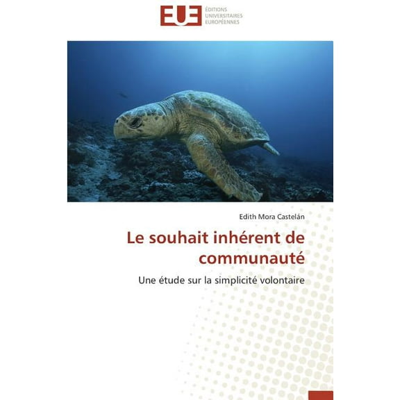 Omn.Univ.Europ.: Le Souhait Inhérent de Communauté (Paperback)