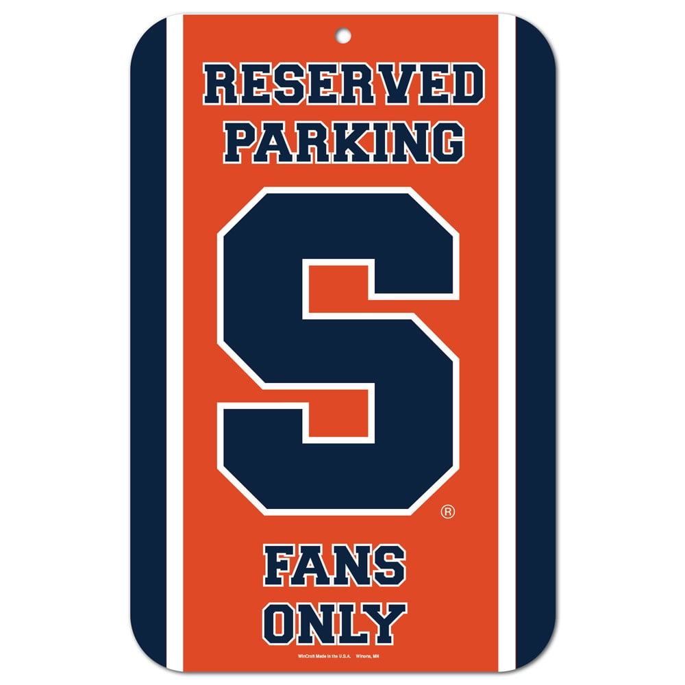 Syracuse University Fans Only Reserved Parking Sign