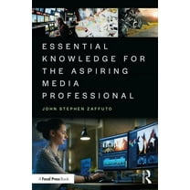 Essential Knowledge for the Aspiring Media Professional, (Paperback)