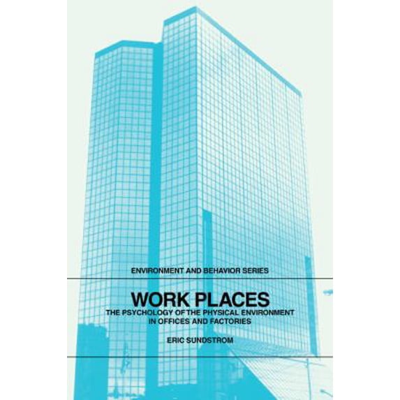 Pre-Owned Work Places: The Psychology of the Physical Environment in Offices and Factories (Paperback) 0521319471 9780521319478