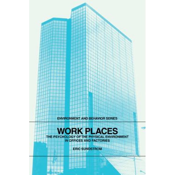 Pre-Owned Work Places: The Psychology of the Physical Environment in Offices and Factories (Paperback) 0521319471 9780521319478