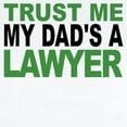 thumbnail image 2 of CafePress - Trust Me My Dads A Lawyer Body Suit - Long Sleeve Cotton Baby Bodysuit, 2 of 4
