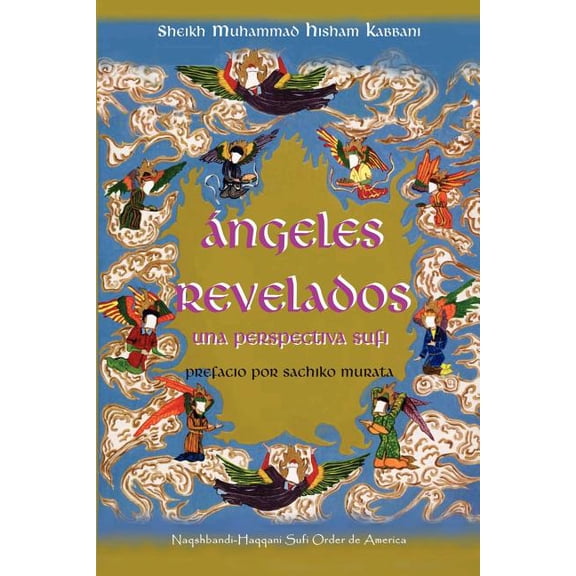 Angeles Revelados: Una Perspectiva Sufi, (Paperback)