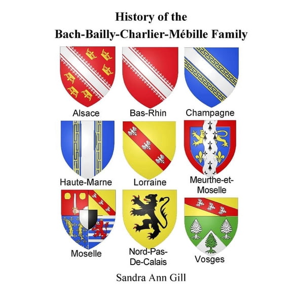 History of Bach-Bailly-Charlier-MÃ©bille Family, (Paperback)