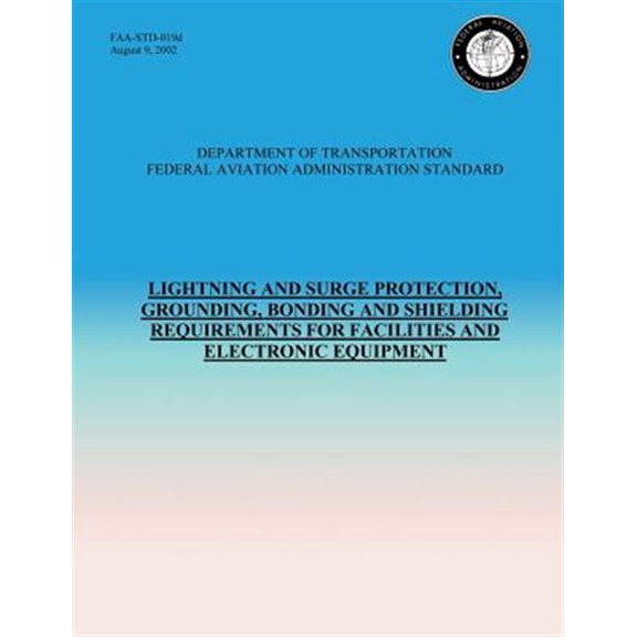 Pre-Owned Lightning and Surge Protection, Grounding, Bonding and Shielding Requirements for Facilities and Electronic Equipment