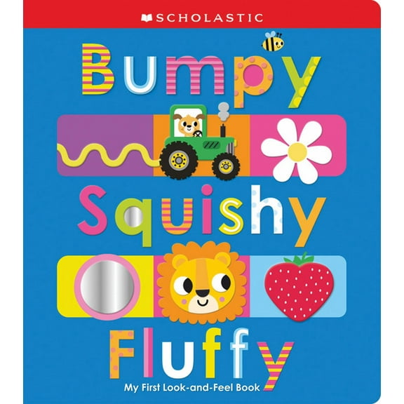 Bumpy Squishy Fluffy: Scholastic Early Learners (Hardcover)