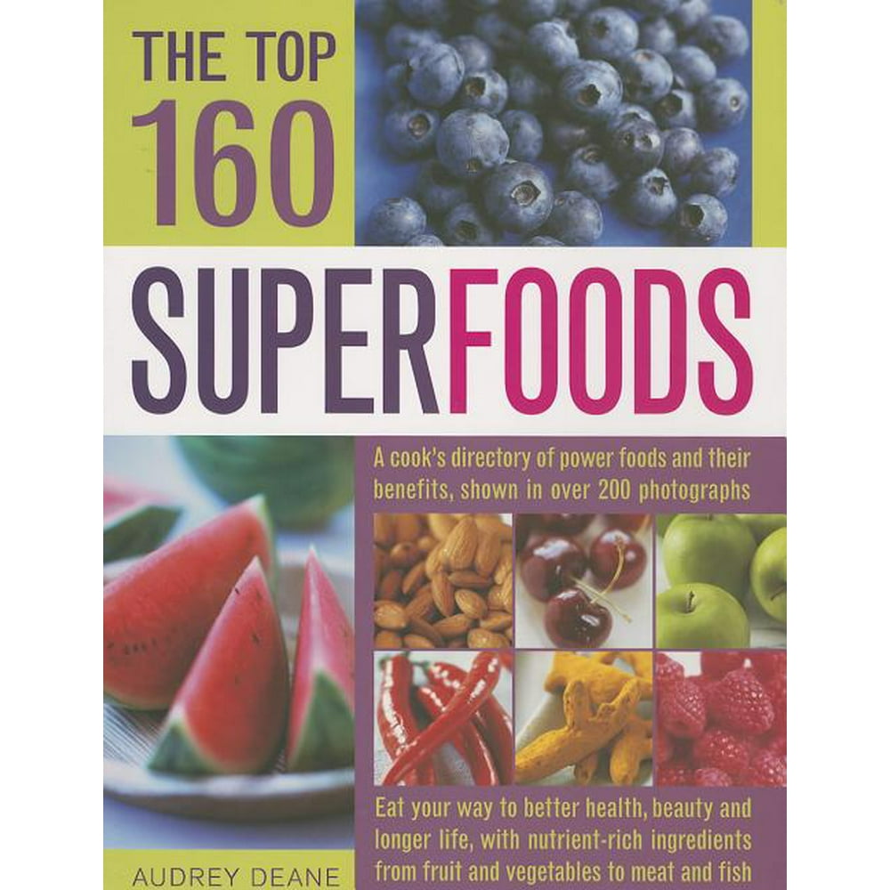 The Top 160 Superfoods (Paperback)