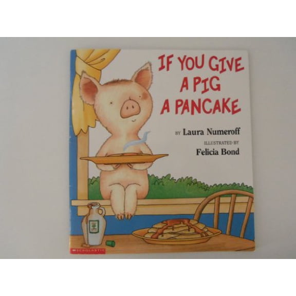 Pre-Owned If You Give a Pig a Pancake, 9780439046213, 0439046211, Paperback,