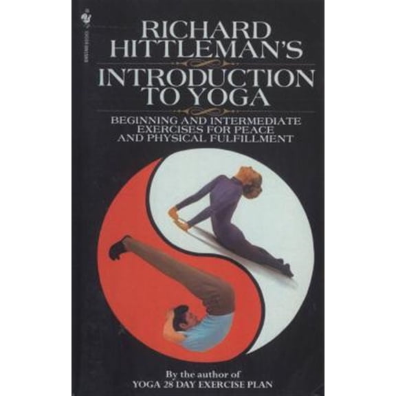 Pre-Owned Richard Hittleman's Introduction to Yoga: Beginning and Intermediate Exercises for Peace and Physical Fulfillment, (Paperback)