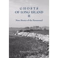 thumbnail image 1 of Pre-Owned Ghosts of Long Island II: More Stories of the Paranormal (Hardcover) 093054529X 9780930545291, 1 of 1