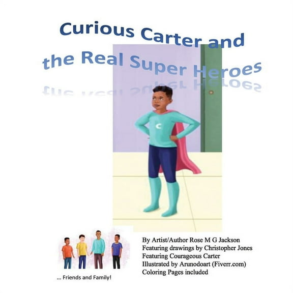 Curious Carter and the Real Super Heroes, (Paperback)