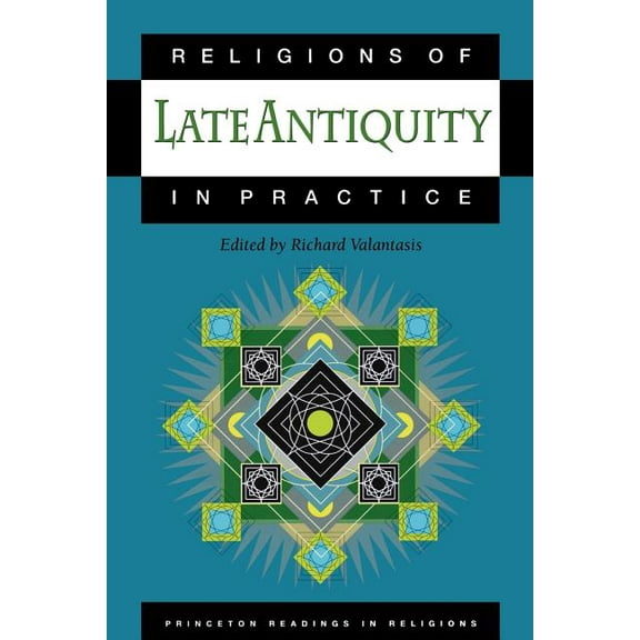 Princeton Readings in Religions Religions of Late Antiquity in Practice, Book 1, (Paperback)