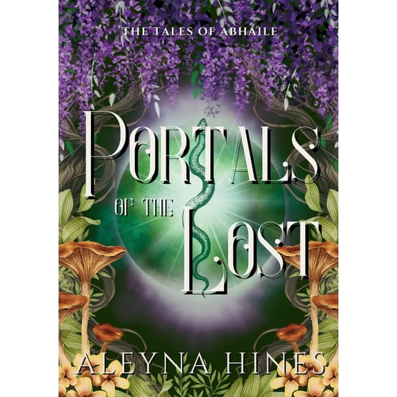 The Tales of Abhaile Portals of the Lost, Book 1, (Paperback)