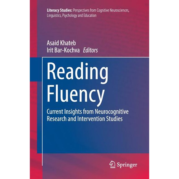 Literacy Studies Reading Fluency: Current Insights from Neurocognitive Research and Intervention Studies, Book 12, (Paperback)