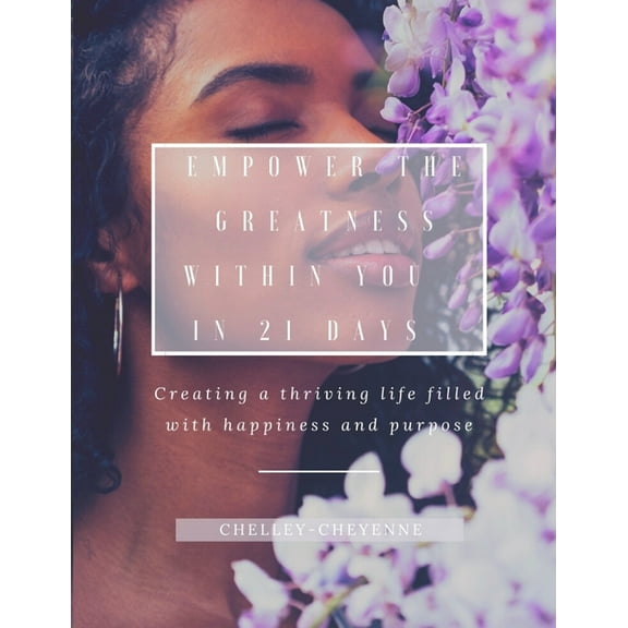 Empower The Greatness Within You In 21 Days, (Paperback)