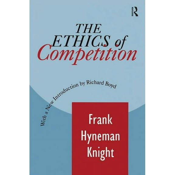 The Ethics of Competition, (Hardcover)