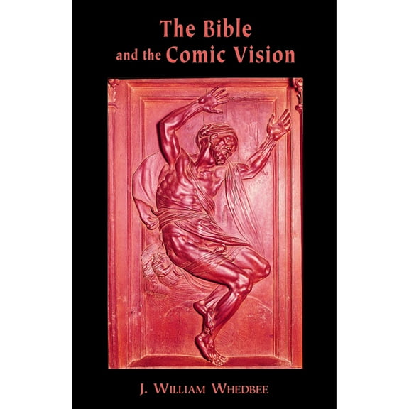 The Bible and the Comic Vision (Paperback)