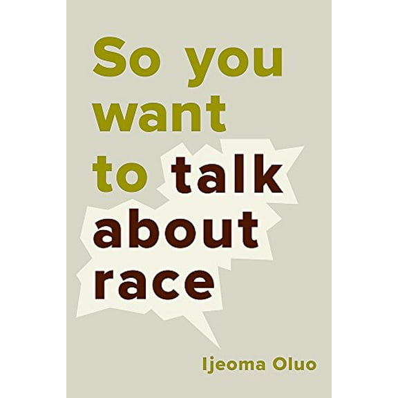 Pre-Owned So You Want to Talk About Race (Hardcover)