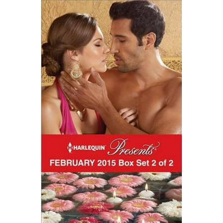 Harlequin Presents February 2015 - Box Set 2 of 2 -