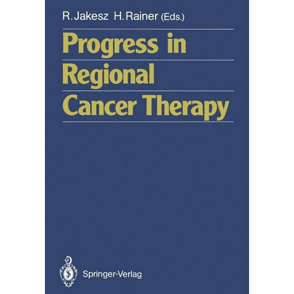 Progress in Regional Cancer Therapy, (Paperback)