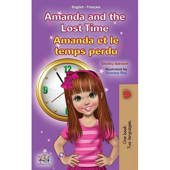 English French Bilingual Collection Amanda and the Lost Time (English French Bilingual Book for Kids), (Hardcover)