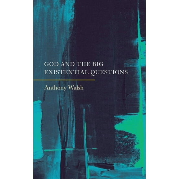 God and the Big Existential Questions (Hardcover)