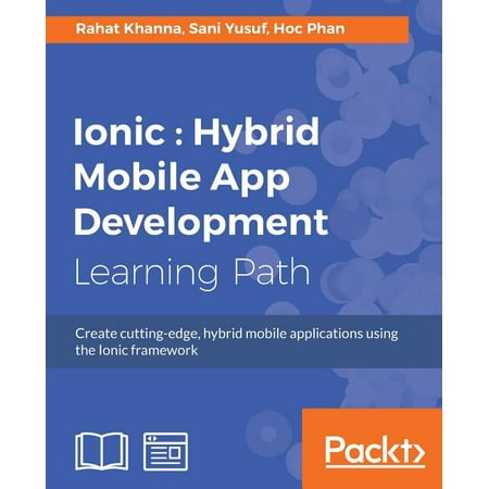 Ionic: Hybrid Mobile App Development (Paperback) (Best Mobile App Development)