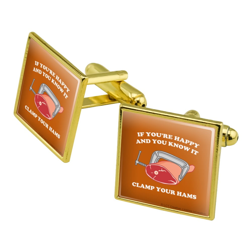 If You're Happy and You Know It Clamp Your Hams Clap Hands Funny Humor Square Cufflink Set