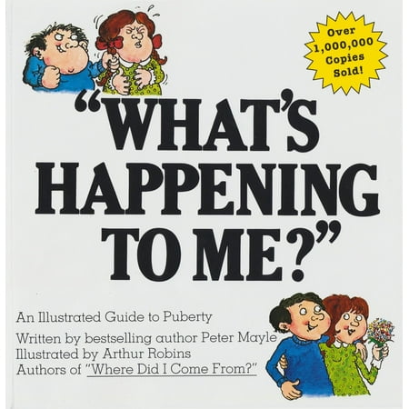 What's Happening to Me? : The Answers to Some of the World's Most Embarrassing Questions