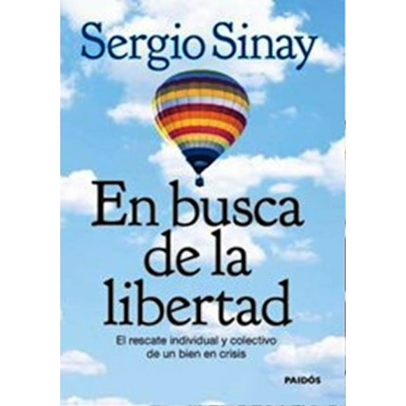 EN BUSCA DE LA LIBERTAD PAIDOS SERGIO SINAY