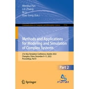 Communications in Computer and Information Science: Methods and Applications for Modeling and Simulation of Complex Systems: 21st Asia Simulation Conference, Asiasim 2022, Changsha, China, December 9-