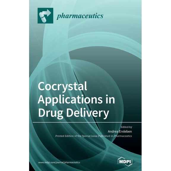 Cocrystal Applications in Drug Delivery, (Hardcover)
