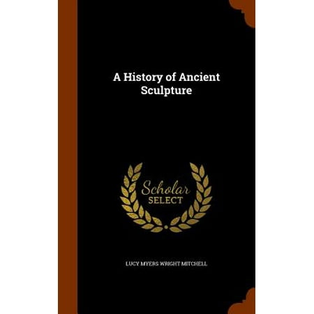 - A History of Ancient Sculpture