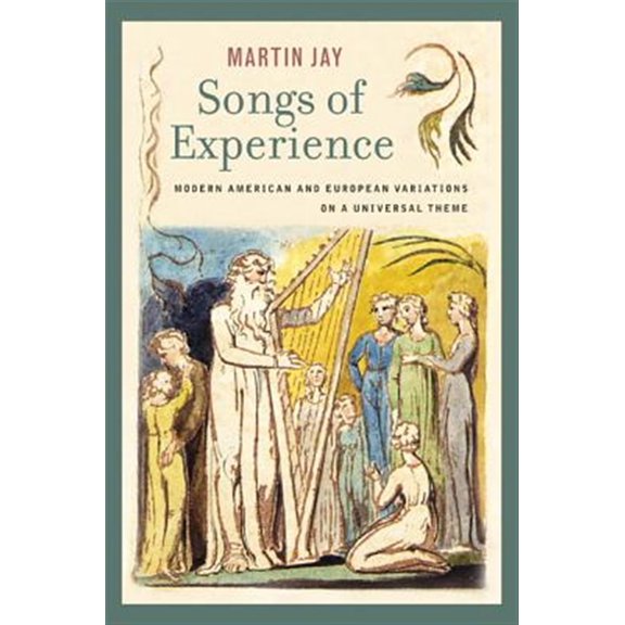 Pre-Owned Songs of Experience: Modern American And European Variations on a Universal Theme