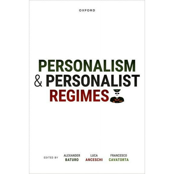 Personalism and Personalist Regimes, (Hardcover)