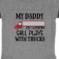 thumbnail image 3 of Inktastic Daddy Still Plays with Trucks Boys Baby Bodysuit, 3 of 4