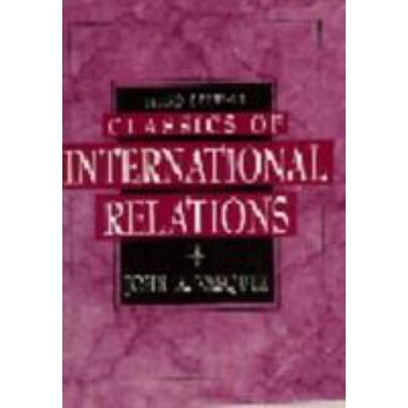 Pre-Owned Classics of International Relations (3rd Edition) (Paperback) 0131466488 9780131466487