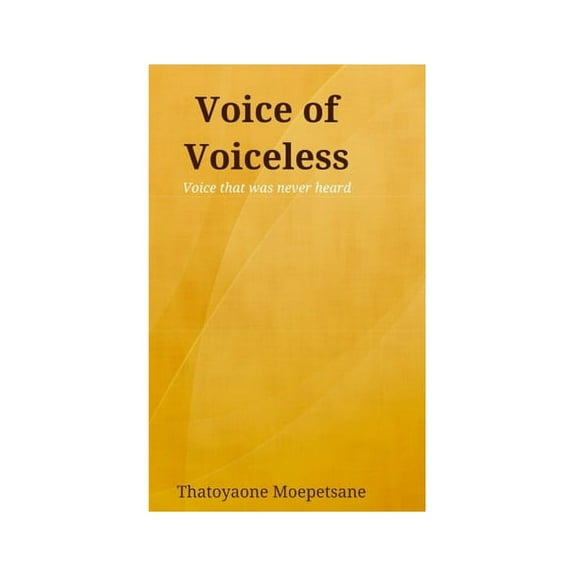 Voice of Voiceless: The voice that was never heard, (Hardcover)