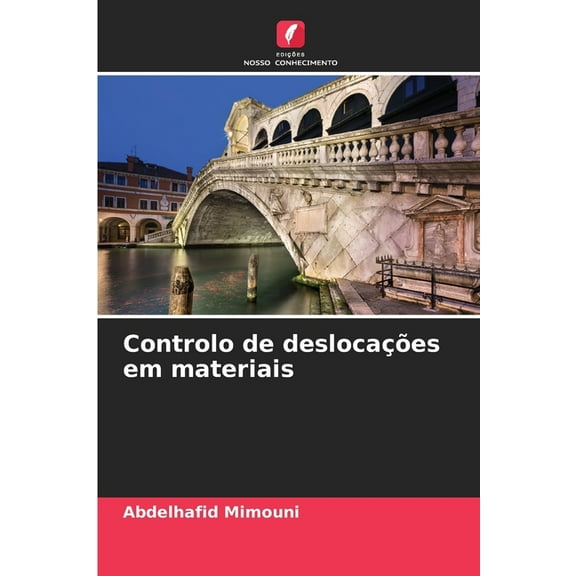 Controlo de deslocaÃ§Ãµes em materiais, (Paperback)