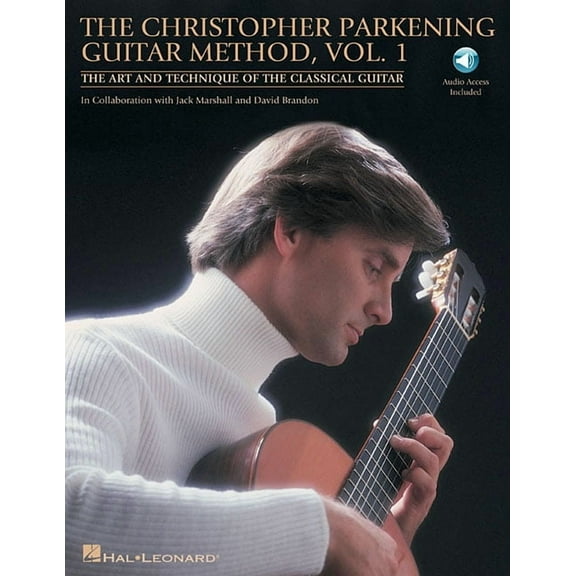 The Christopher Parkening Guitar Method - Volume 1 (Book/Online Audio), (Paperback)