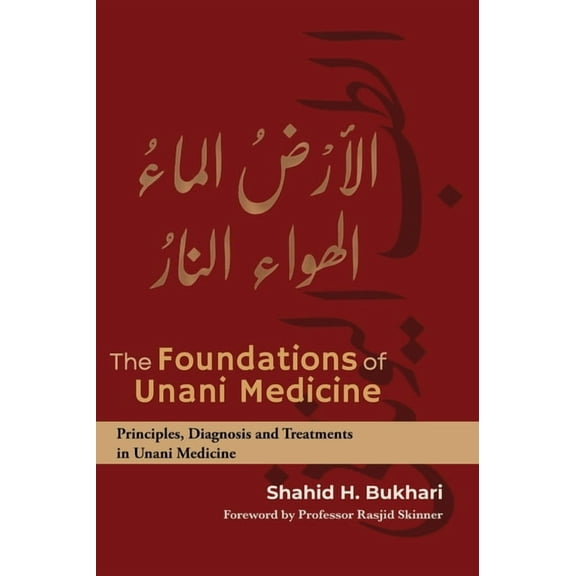 The Foundations of Unani Medicine, (Hardcover)