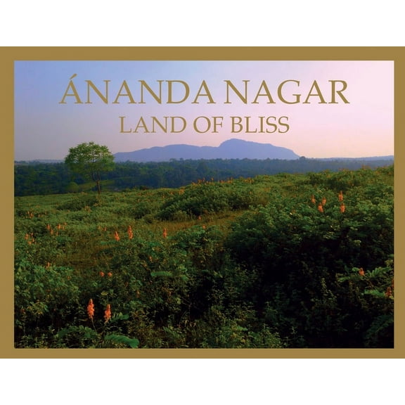 Ananda Nagar, Land of Bliss, (Paperback)